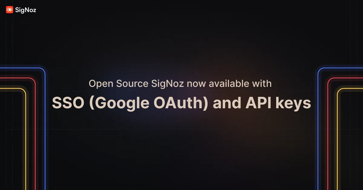 sso and api keys now in open source signoz